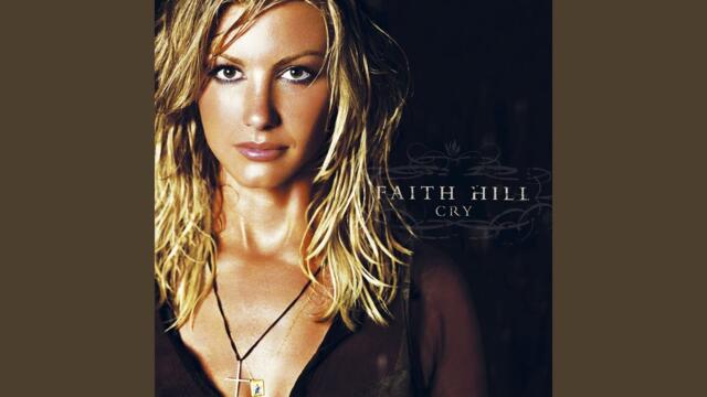 Faith Hill – "When the Lights Go Down"