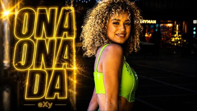 eXy - ONA ONA DA (Official Video) 2026