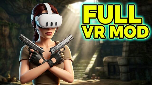 Tomb Raider: Legend VR Mod - 6 DOF Motion Controls & Head-Tracking in First Person View