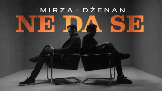 MIRZA SELIMOVIĆ & DŽENAN LONČAREVIĆ - NE DA SE (OFFICIAL VIDEO)