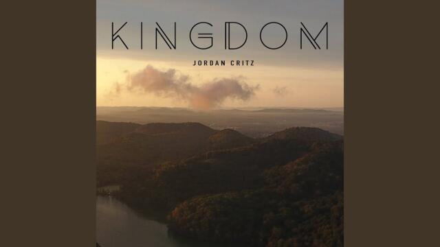 "Kingdom" – Jordan Critz