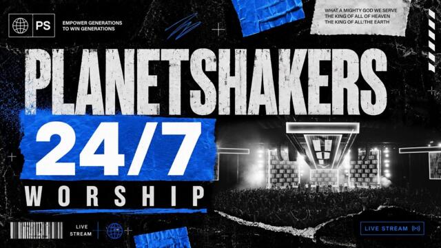 24/7 Planetshakers Worship: Worship God Anytime, Anywhere.