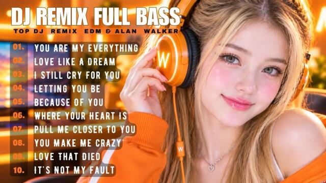 🔥 Top DJ Remix Full Bass Style Alan Walker 🔊 Best Emotional EDM Mix Songs Playlist #remix