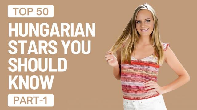 50 Hungarian Adult Stars You Should Know | Part 1 #Viral #trending