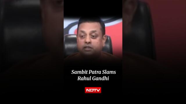 Sambit Patra Targets Rahul Gandhi, Calls Him A 'Nalayak Neta' Over President Remarks