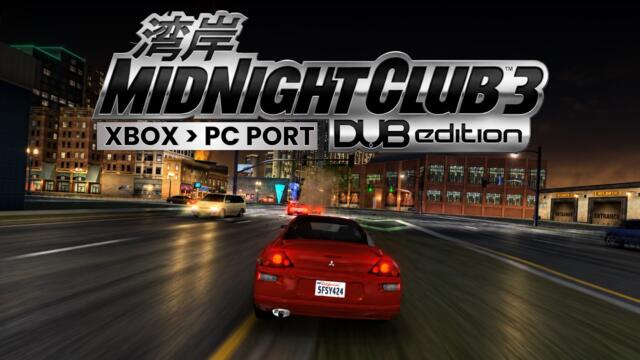 Midnight Club 3: DUB Edition PC Port (Xbox Classic)