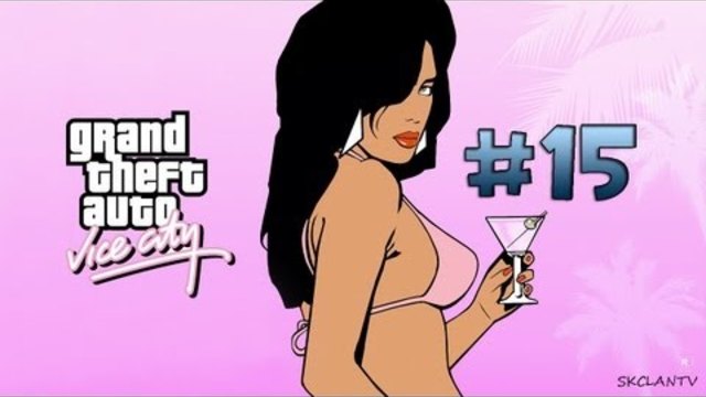 GTA: Vice City - Епизод 15 (Тони)