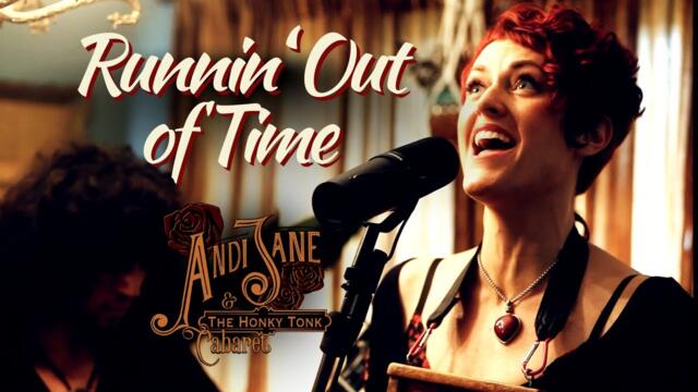 Andi Jane & the Honky-Tonk Cabaret - Running Out of Time [bluegrass]