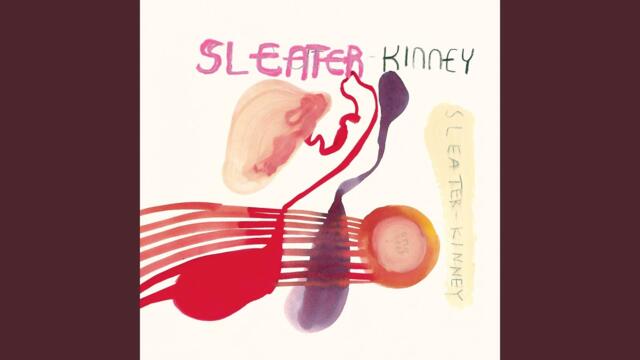 Sleater-Kinney - Sympathy [IndieRock]