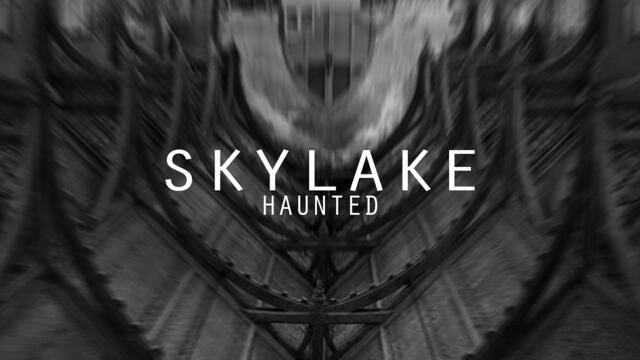 Skylake - Haunted