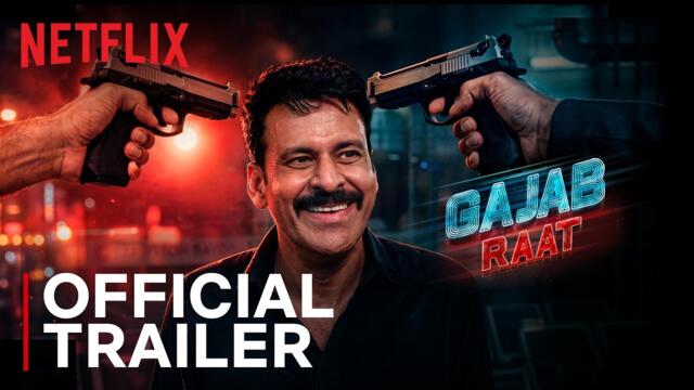 Гаджаб Раат | Официален трейлър | Manoj Bajpayee Divya Dutta | Нушрат Б. | Netflix Индия