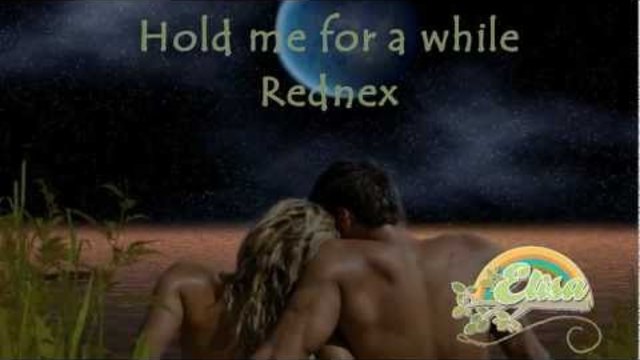 Rednex Hold me for a while