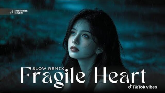 Fragile Heart - Slow Remix | Official Lyric Video