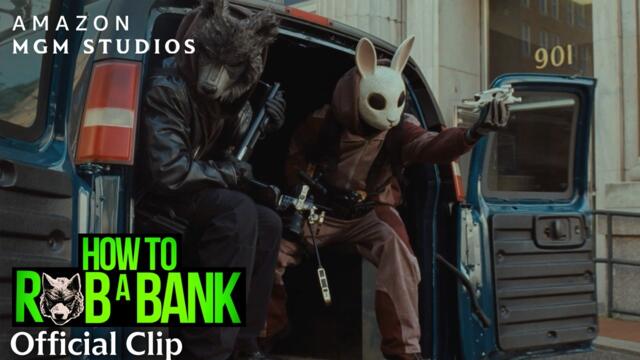 HOW TO ROB A BANK | Official Clip: “The Odds”