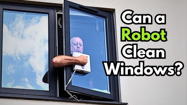 Robot Window Cleaners Are Here But Do They Work?