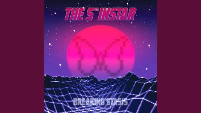The 5th Instar - Bloom (FFO: неонов синтезатор)