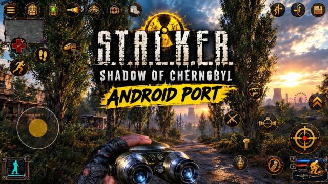 S.T.A.L.K.E.R.: Shadow of Chernobyl – Legendary Survival FPS Android Port!