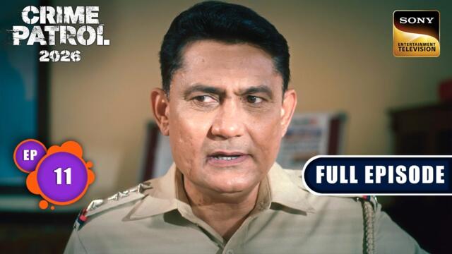 Poison in relationships Crime Patrol 2026 - Crime Ka Current Season | Еп 11 | Пълен епизод | 16 септември 2026 г