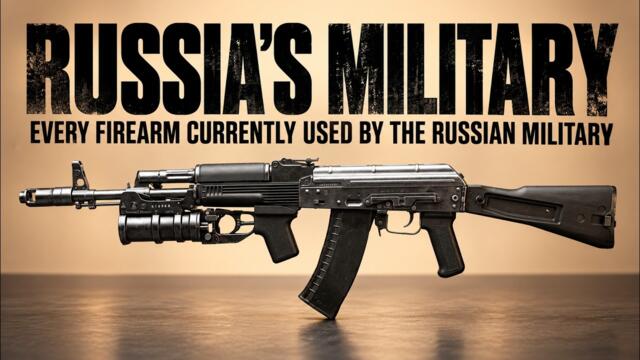 Every Firearm Currently Used by the Russian Military