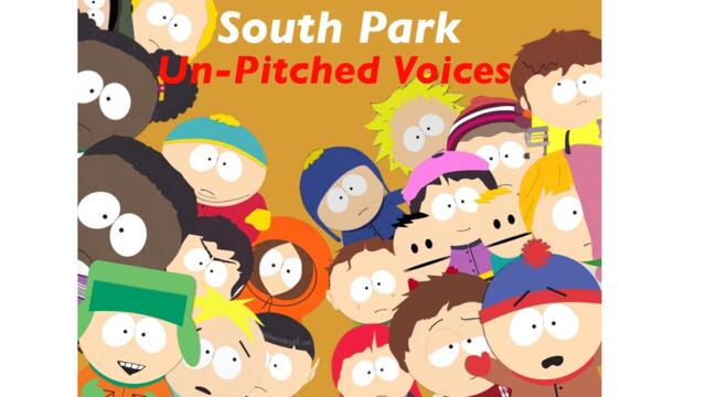 South Park Un-Pitched