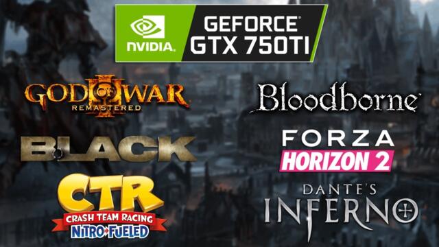Testing 6 Recompiled Games on GTX 750 Ti 2GB