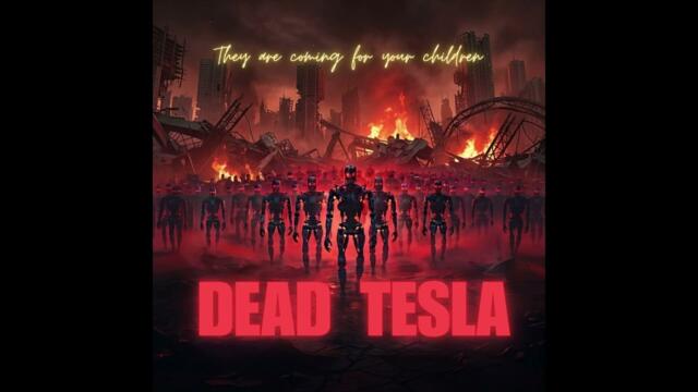 Dead Tesla - Те идват за вашите деца [Darksynth/Synthwave]