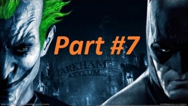 Batman Arkham Asylum Gameplay Part 7