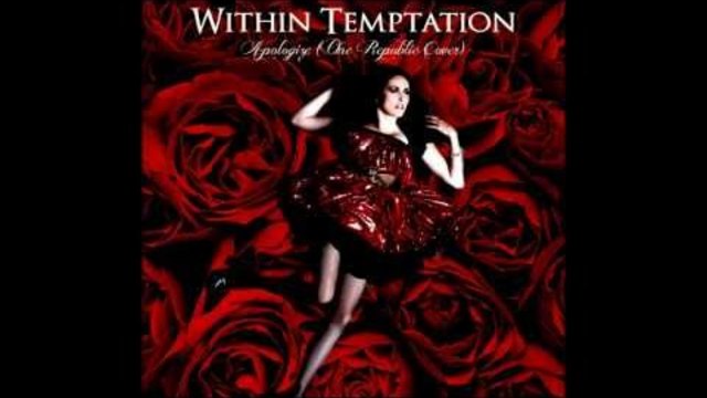 Within Temptation - Apologize (One Republic Cover)