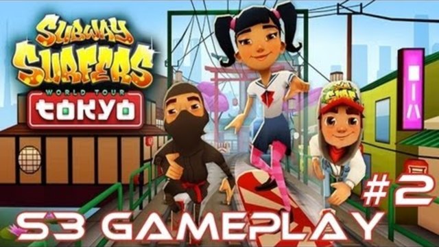 Subway Surfers: Tokyo - Samsung Galaxy S3 Gameplay #2
