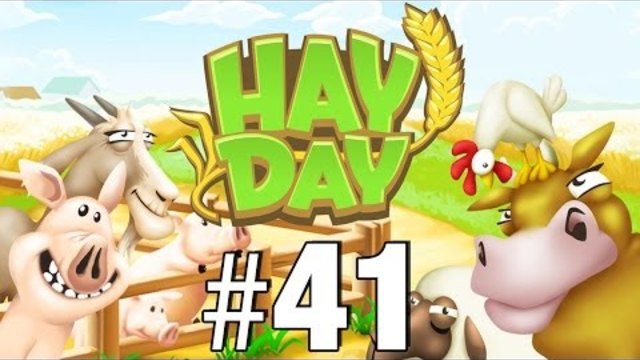 Let's Play: Hay Day - Part 41