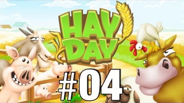 Let's Play: Hay Day - Part 4