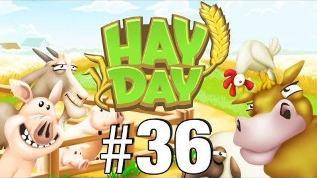 Let's Play: Hay Day - Part 36