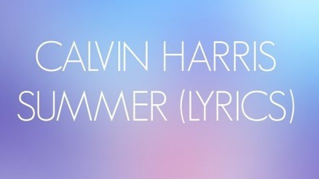 Премиера! Calvin Harris - Summer ( Неофициално Видео )