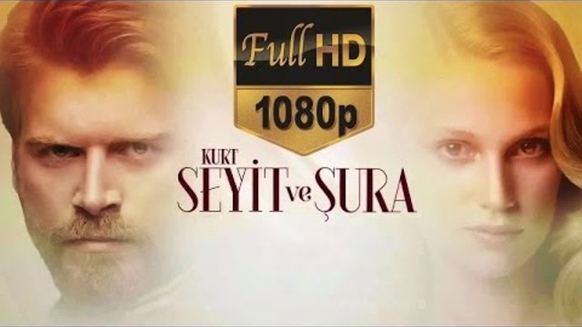 Kurt Seyit ve Sura 3.Bölüm TEK PARÇA - 1080p