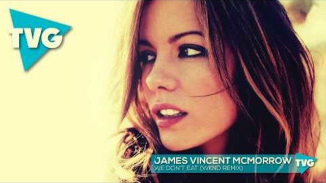 James Vincent McMorrow - We Don't Eat (WKND Remix)