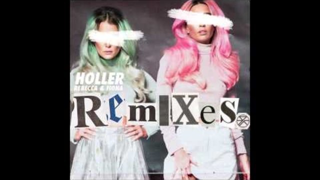 Rebecca &amp; Fiona - Holler (Fred Falke Remix) [Cover Art]