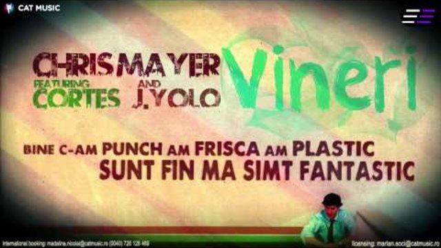 Chris Mayer feat. Cortes &amp; J.Yolo - Vineri (Lyric Video)