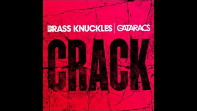 Brass Knuckles &amp; The Cataracs - Crack (Cover Art)