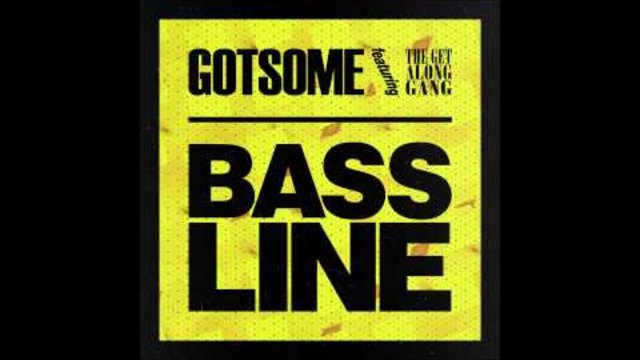 GotSome feat. The Get Along Gang - Bassline (Main Mix) [Cover Art]