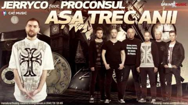 JerryCo feat. Proconsul - Asa Trec Anii (Official Single)