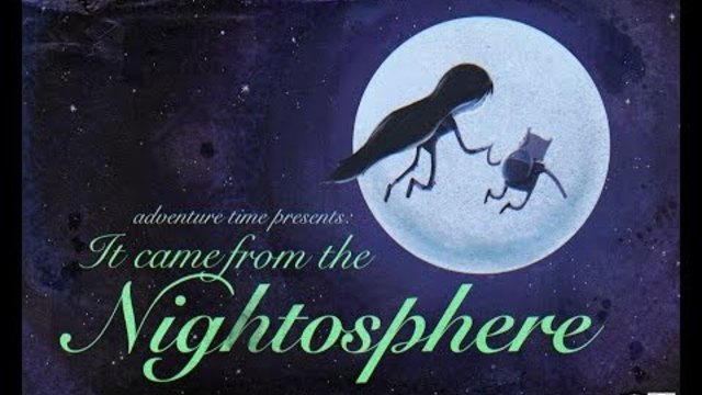 Adventure Time  Season 2 Episode 1 - It Came from the Nightosphere