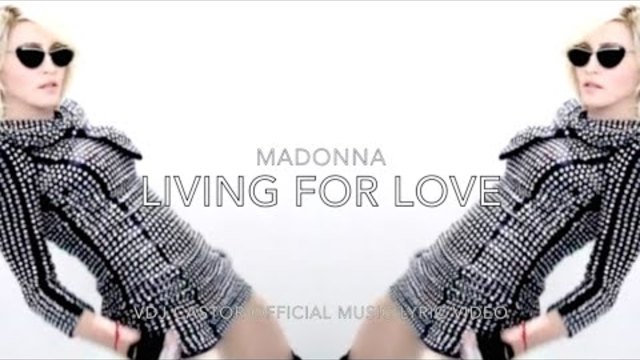 Madonna - Living For Love (Official Music Video/Celebration LyricVideo Edit)