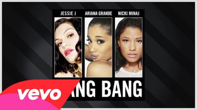 Jessie J, Ariana Grande, Nicki Minaj - Bang Bang (Audio)