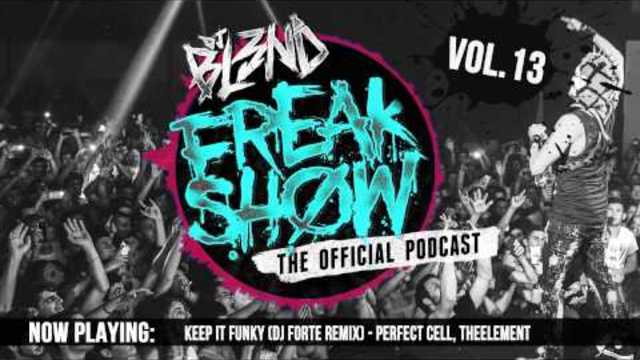 FREAK SHOW VOL. 13 - DJ BL3ND (Electro House 2014)