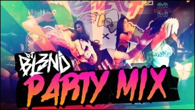 (PARTY MIX) - DJ BL3ND
