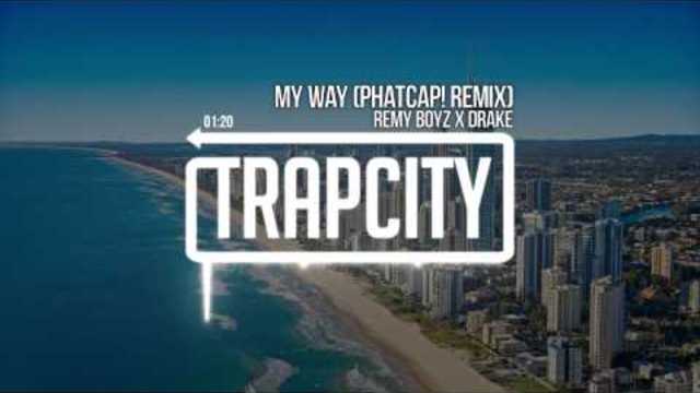 Fetty Wap &amp; Drake - My Way (PhatCap! Remix)