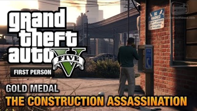 GTA 5 -  Мисия#48 - The Construction Assassination [First Person Gold Medal Guide - PS4]