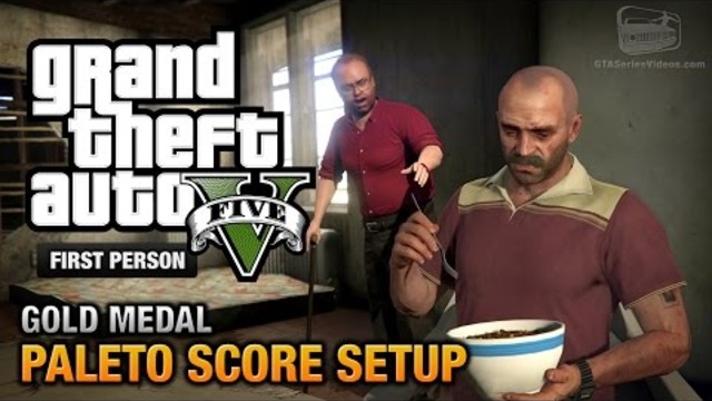 GTA 5 -  Мисия#49 - Paleto Score Setup [First Person Gold Medal Guide - PS4]