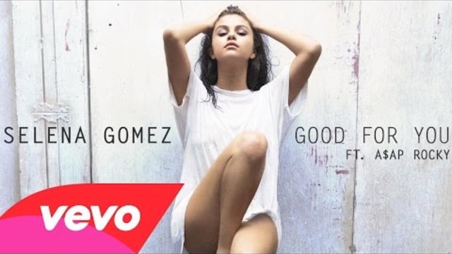 Selena Gomez - Good For You (Audio) ft. A$AP Rocky