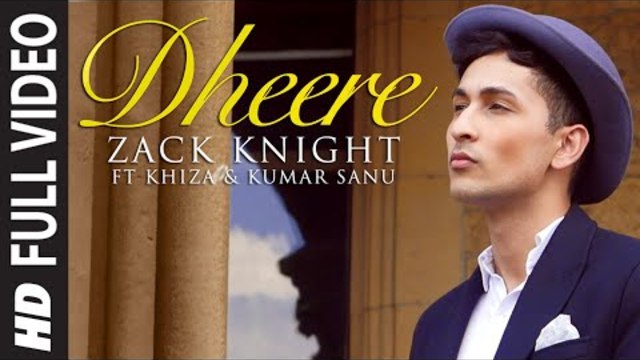 'Dheere' FULL VIDEO Song | Zack Knight | T-Series